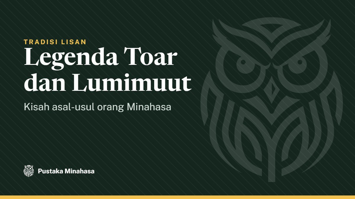 Legenda Toar dan Lumimuut: Kisah Asal-Usul Orang Minahasa